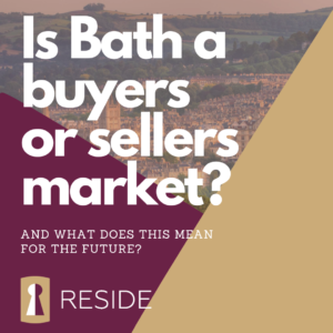 Is Bath a buyers or sellers market? And what is the future of the property market