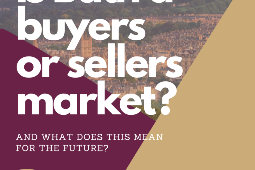 Is Bath a buyers or sellers market? And what is the future of the property market